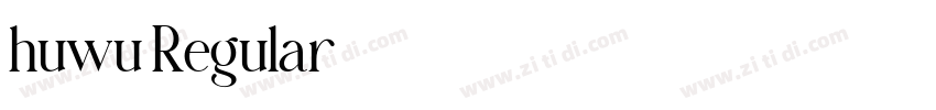 huwu Regular字体转换 huwu Regular字体转换
